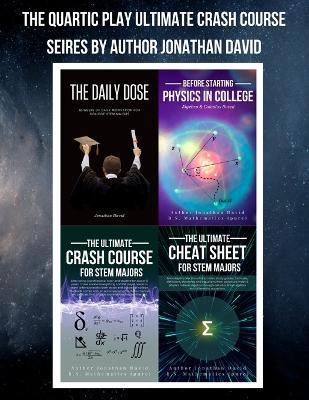 The Quartic Play Ultimate Crash Course Series for STEM Majors - Jonathan David - cover