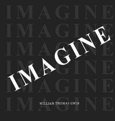 imagine - William Thomas Gwin - cover