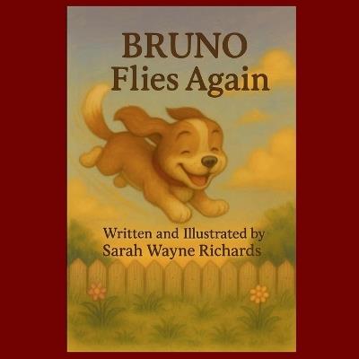 Bruno Flies Again - Sarah Wayne Richards - cover