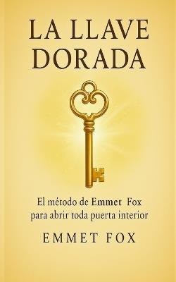 La llave dorada - Emmet Fox - cover
