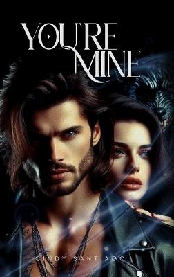 You're Mine - Cindy Santiago - cover