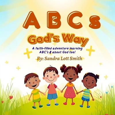 ABC's God's Way - Sandra Lott Smith - cover