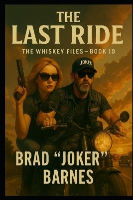 The Last Ride - Brad Joker Barnes - cover