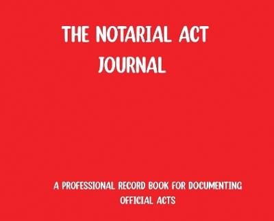 The Notarial Act Journal- Red - Rsn - cover