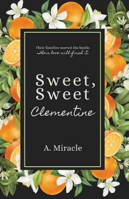 Sweet, Sweet Clementine - A Miracle - cover