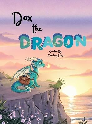 Dax the Dragon - Courtney Hays - cover