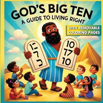 God's Big Ten - A Guide To Living Right - Veronica C Brown - cover