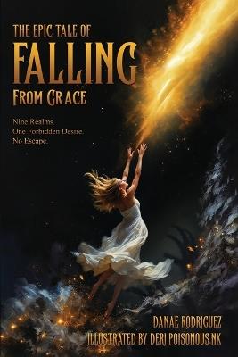 The Epic Tale of Falling From Grace - Danae Rodriguez - cover