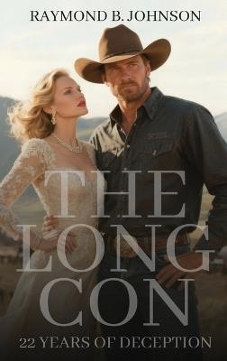 The Long Con - Raymond B Johnson - cover