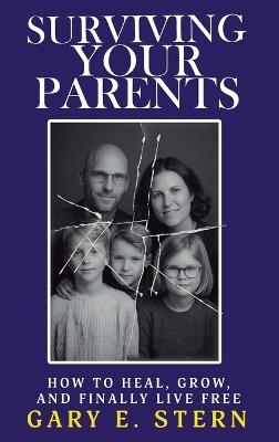 Surviving Your Parents - Gary E Stern - cover