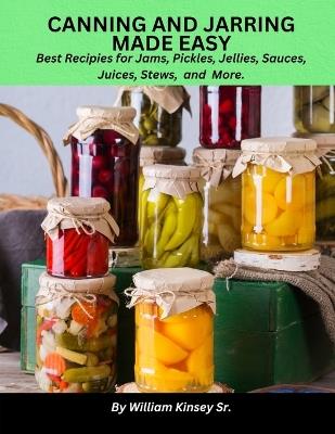 Canning and Jarring Made Easy - William Allen Kinsey - cover