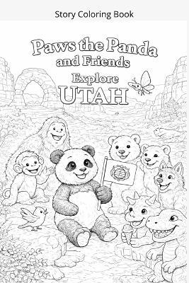 Paws the Panda and Friends Explore Utah Coloring Book - Caleanna Reeve - cover