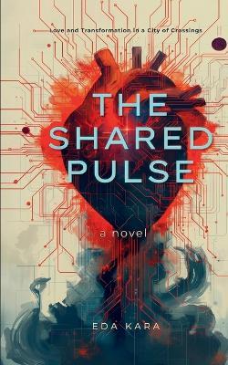 The Shared Pulse - Eda Kara - cover