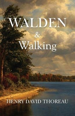 Walden & Walking (Polis & Praxis Classics) - Henry David Thoreau - cover