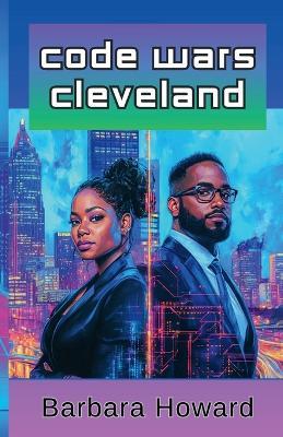 Code Wars Cleveland - Barbara Howard - cover