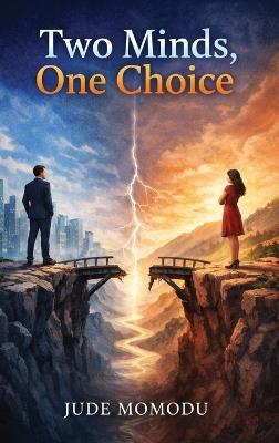 Two Minds, One Choice - Jude Momodu - cover
