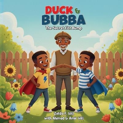 Duck & Bubba - Zelda F Hill,Ahmad Hill,Amir Hill - cover