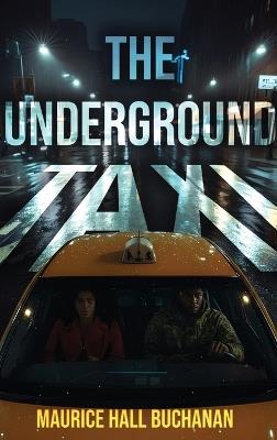 The Underground Taxi - Maurice Hall Buchanan - cover
