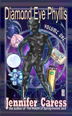 Diamond Eye Phyllis: Volume One - Jennifer Caress - cover