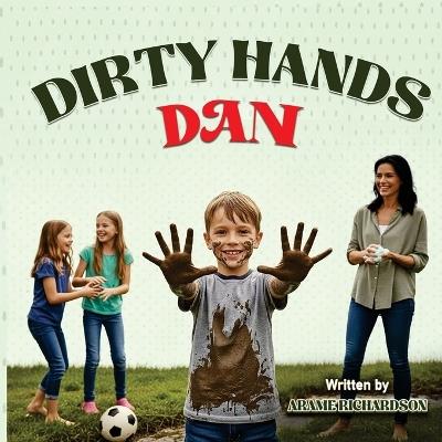 Dirty Hands Dan - Arame Richardson - cover