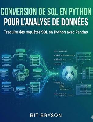 Conversion de SQL en Python pour l'analyse de données - Bit Bryson - cover