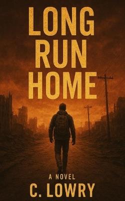 Long Run Home - C Lowry - cover