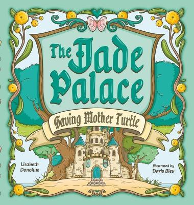 The Jade Palace: Saving Mother Turtle - Lisabeth Donohue - cover