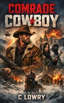Comrade Cowboy - C Lowry - cover