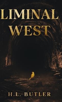 Liminal West - H L Butler - cover