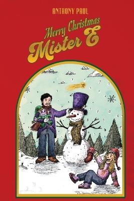 Merry Christmas Mister E: The Continuation of The Marvelous Mister E - Paul Anthony - cover