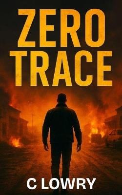Zero Trace - C Lowry - cover