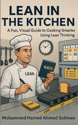 Lean in the Kitchen: The Chef's Improvement Kata - Mohammed Hamed Ahmed Soliman - cover