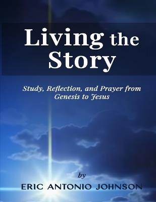 Living the Story - Eric Antonio Johnson - cover
