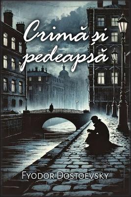Crimă și pedeapsă - Fyodor M Dostoevsky - cover