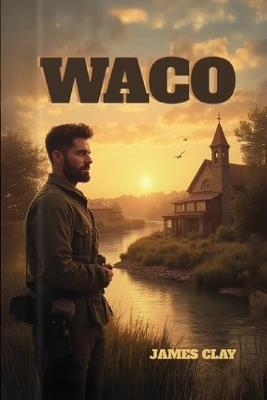 Waco - James Clay - cover