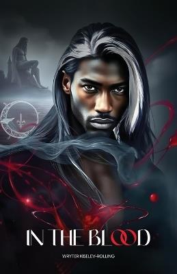 In the Blood - Wryter Kiselev Rolling - cover