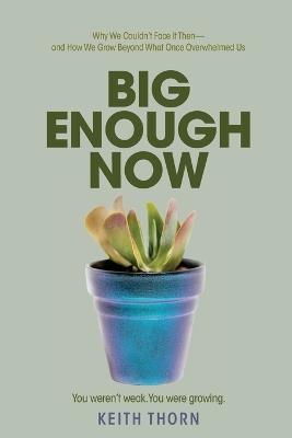 Big Enough Now - Keith Thorn - cover