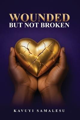 Wounded But Not Broken - Kavuyi Samalesu - cover