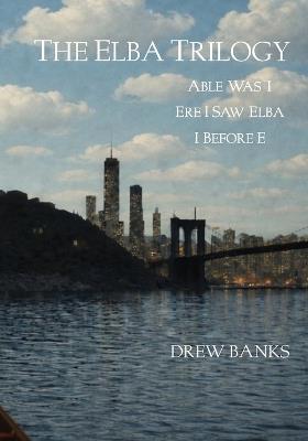 The Elba Triloy - Drew Banks - cover