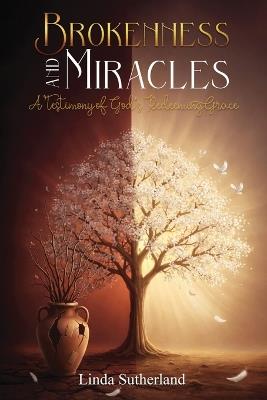 Brokenness and Miracles - Linda Sutherland - cover