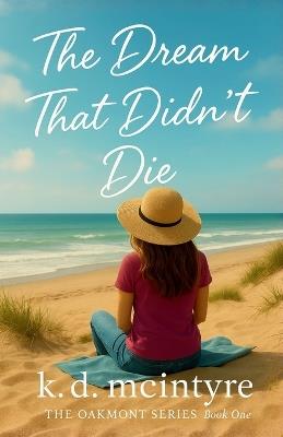 The Dream That Didn't Die - K D McIntyre - cover