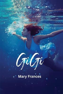 Gi Gi - Mary Frances - cover