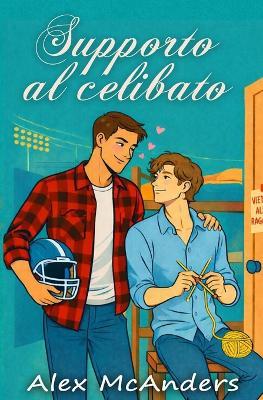 Apoyo al celibato: comedia romántica deportiva MM - Alex McAnders - cover