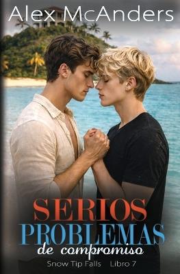 Serios Problemas de compromiso: Novela corta romántica MM empollón/deportista - Alex McAnders - cover