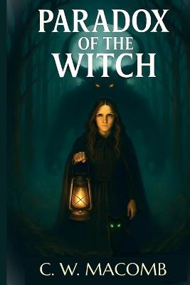 Paradox Of the Witch - C W Macomb - cover