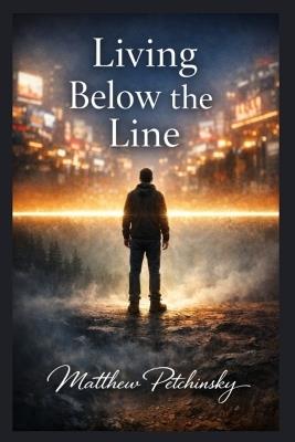 Living Below the Line - Matthew Petchinsky - cover