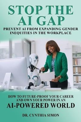 Stop the AI Gap - Cynthia Simon - cover