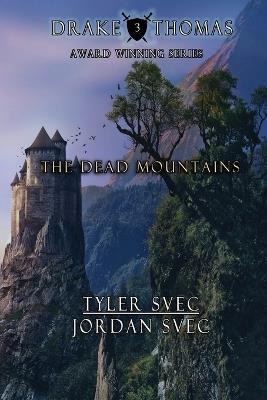 The Dead Mountains - Tyler Svec,Jordan Svec - cover