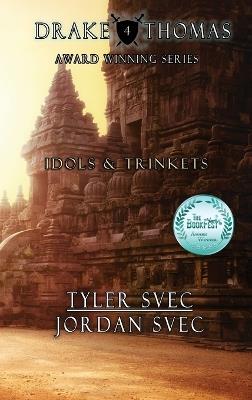 Idols & Trinkets - Tyler Svec,Jordan Svec - cover