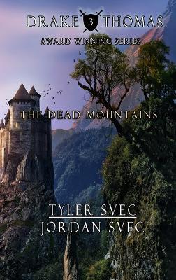 The Dead Mountains - Tyler Svec,Jordan Svec - cover